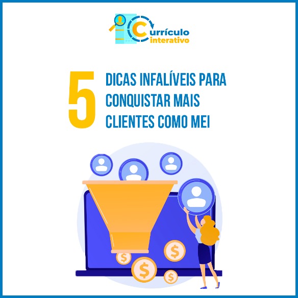 5 dicas infalíveis para conquistar mais clientes como MEI 5 dicas infalíveis para conquistar mais clientes como MEI