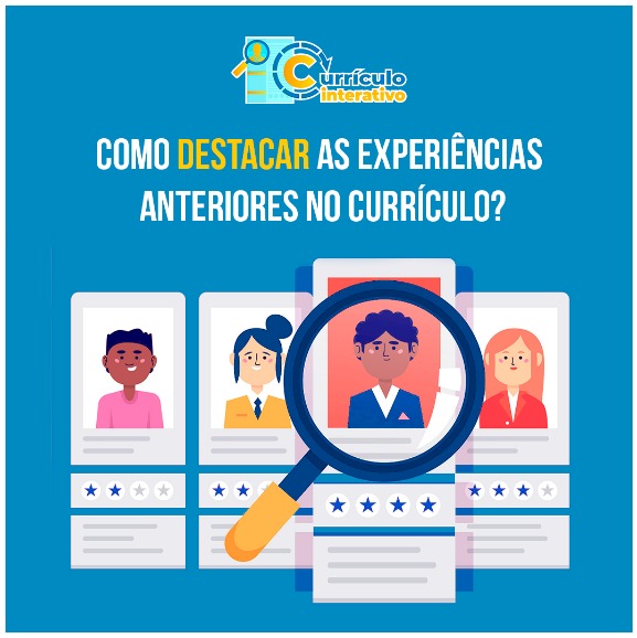 Como destacar as experiências anteriores no currículo? Como destacar as experiências anteriores no currículo?