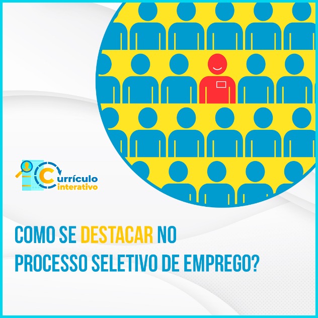Como se destacar no processo seletivo de emprego? Como se destacar no processo seletivo de emprego?