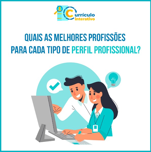 Quais as melhores profissões para cada tipo de perfil profissional? Quais as melhores profissões para cada tipo de perfil profissional?
